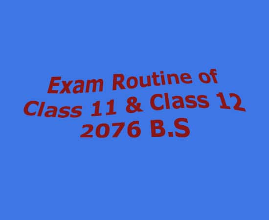 Exam Routine of Grade 11 and 12 for 2076 B.S