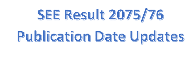 SEE Result Publication Date 2075-/206