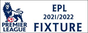 EPL Fixtures 2021/22 Premier League Fixtures Schedule Download PDF